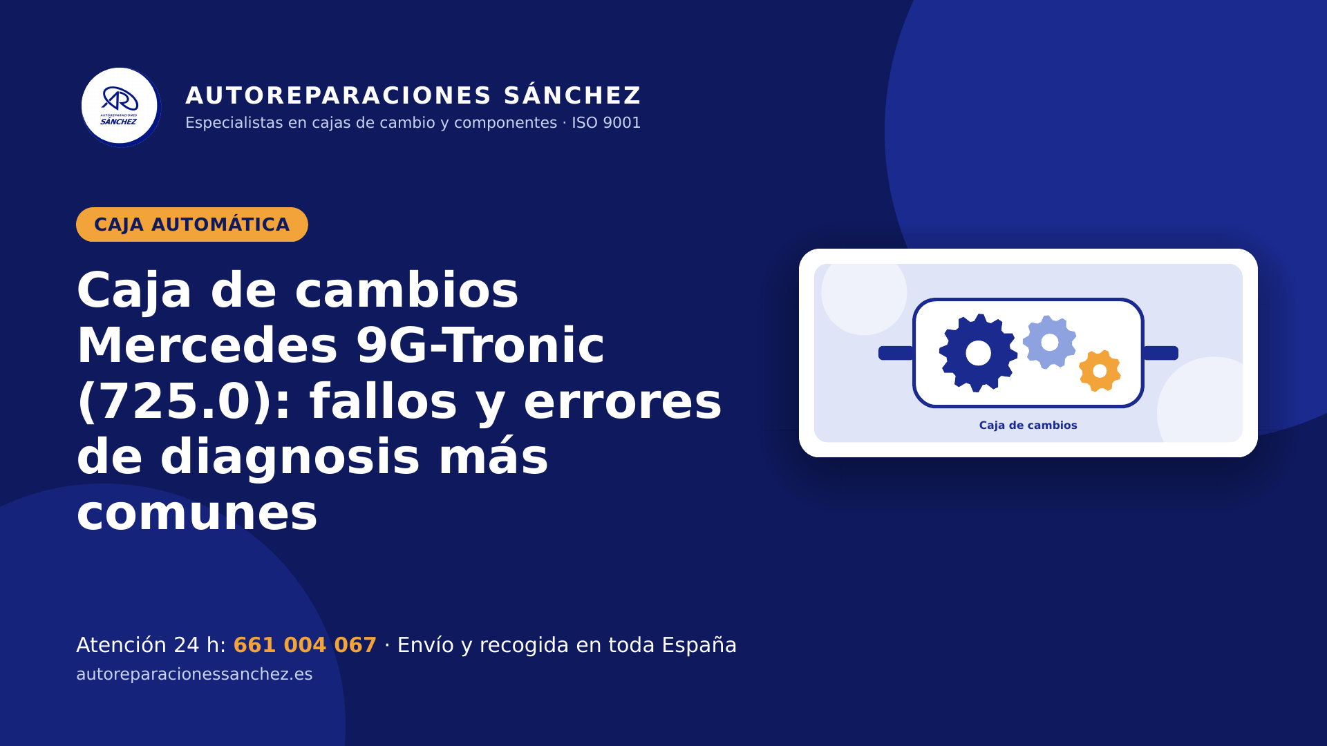 Caja de cambios Mercedes 9G-Tronic (725.0): fallos y errores de diagnosis más comunes
