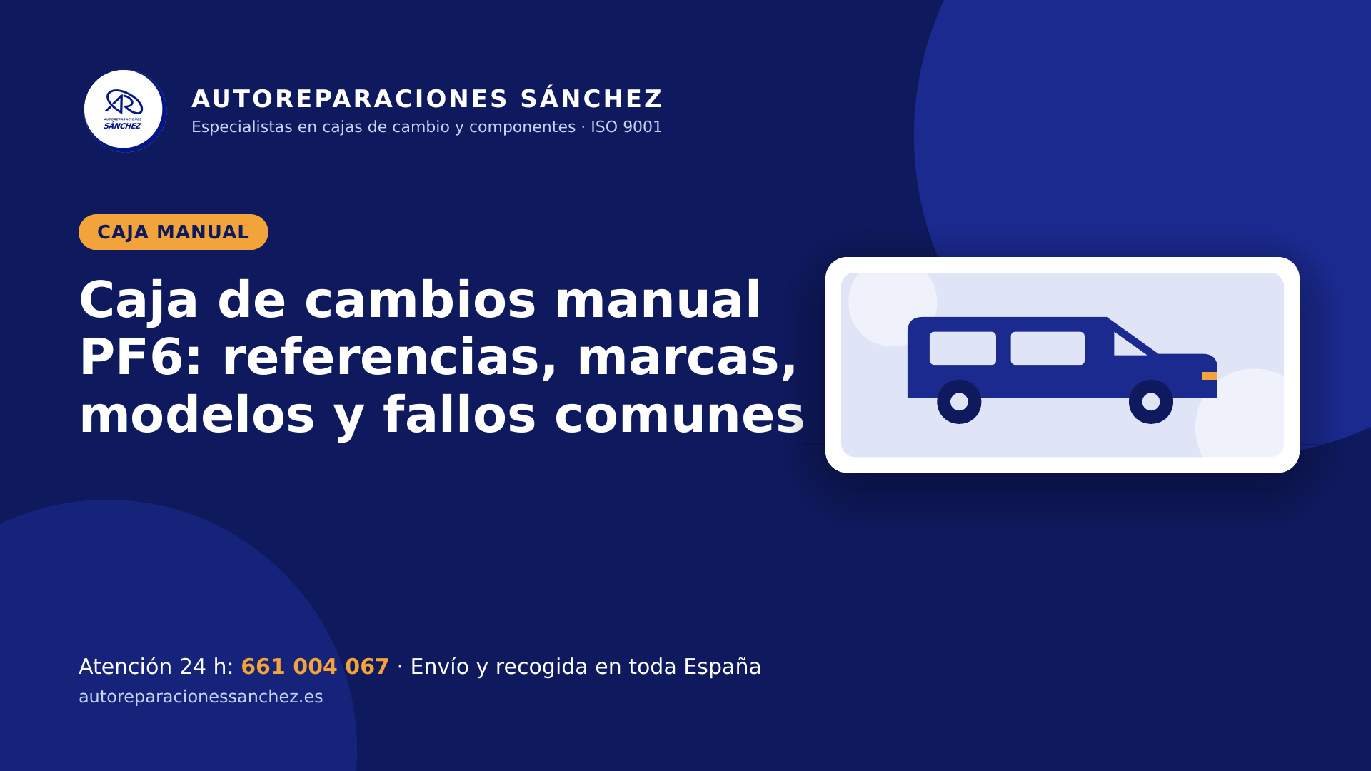 Caja de cambios manual PF6: referencias, marcas, modelos y fallos comunes
