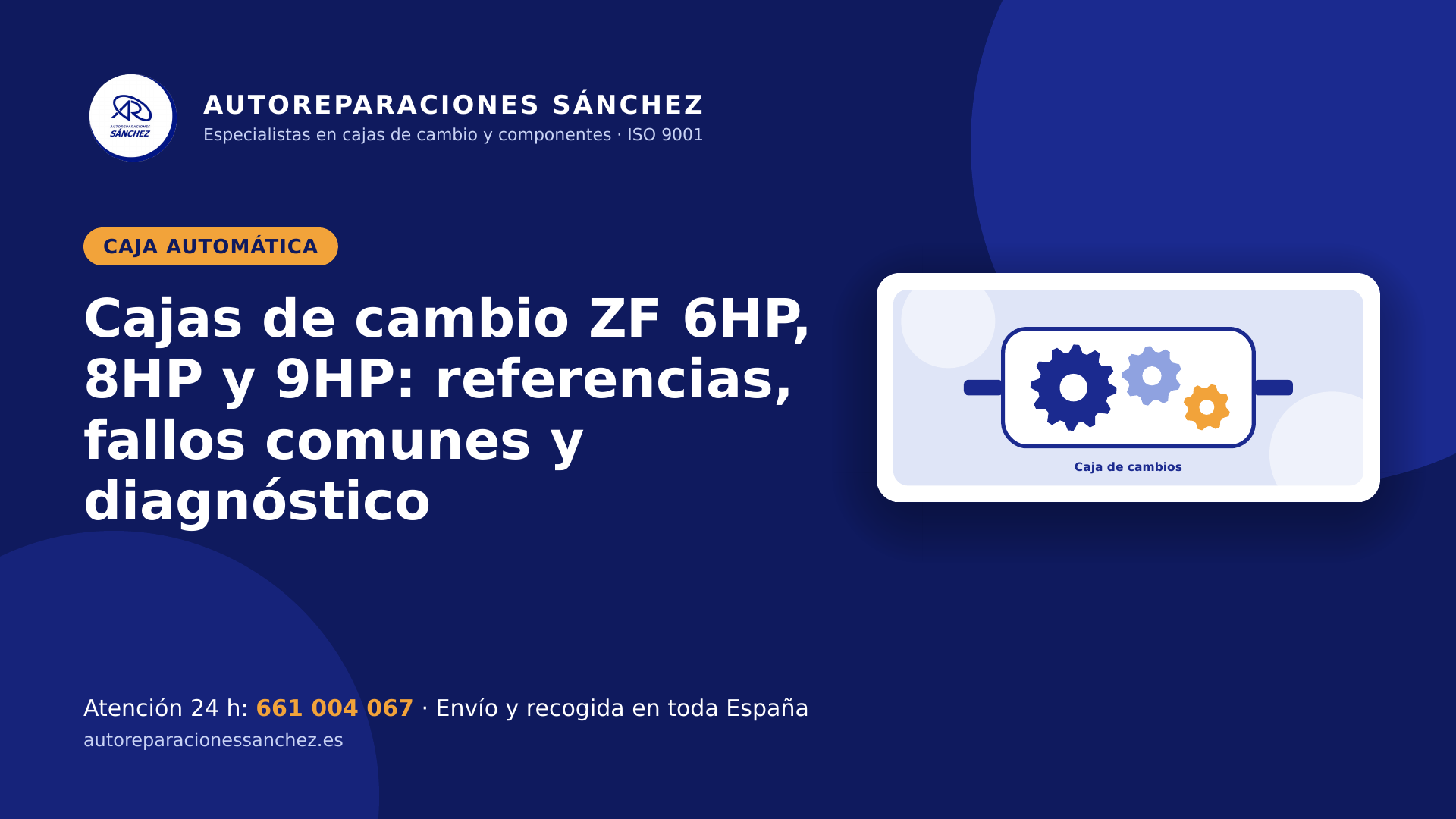 Cajas de cambio ZF 6HP, 8HP y 9HP: referencias, fallos comunes y diagnóstico