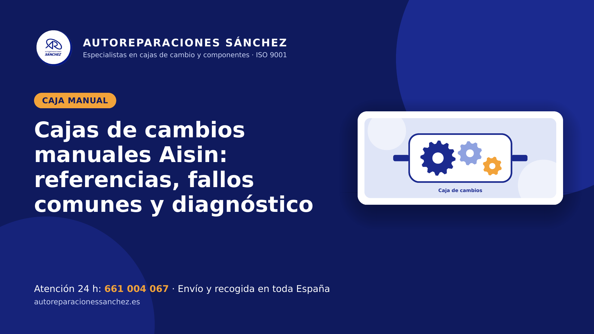 Cajas de cambios manuales Aisin: referencias, fallos comunes y diagnóstico