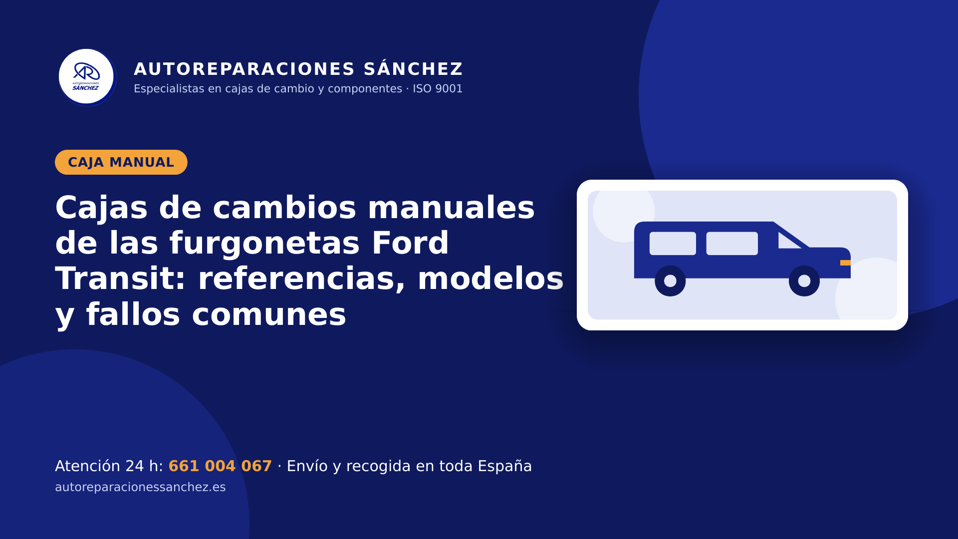 Cajas de cambios manuales de las furgonetas Ford Transit: referencias, modelos y fallos comunes