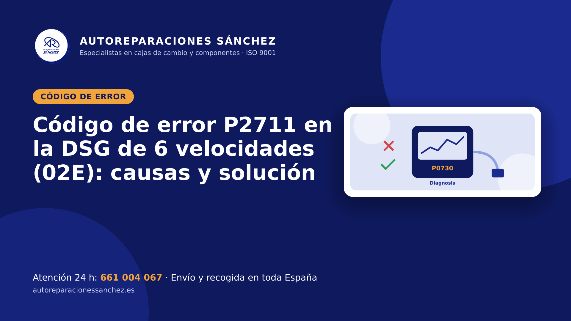 Código de error P2711 en la DSG de 6 velocidades (02E): causas y solución
