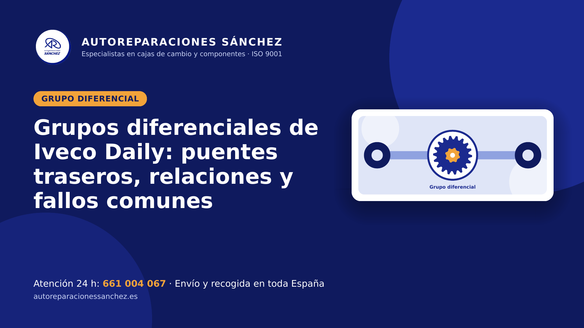 Grupos diferenciales de Iveco Daily: puentes traseros, relaciones y fallos comunes