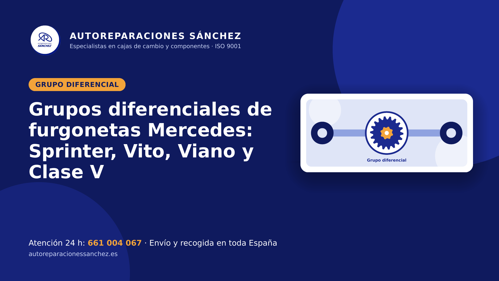 Grupos diferenciales de furgonetas Mercedes: Sprinter, Vito, Viano y Clase V