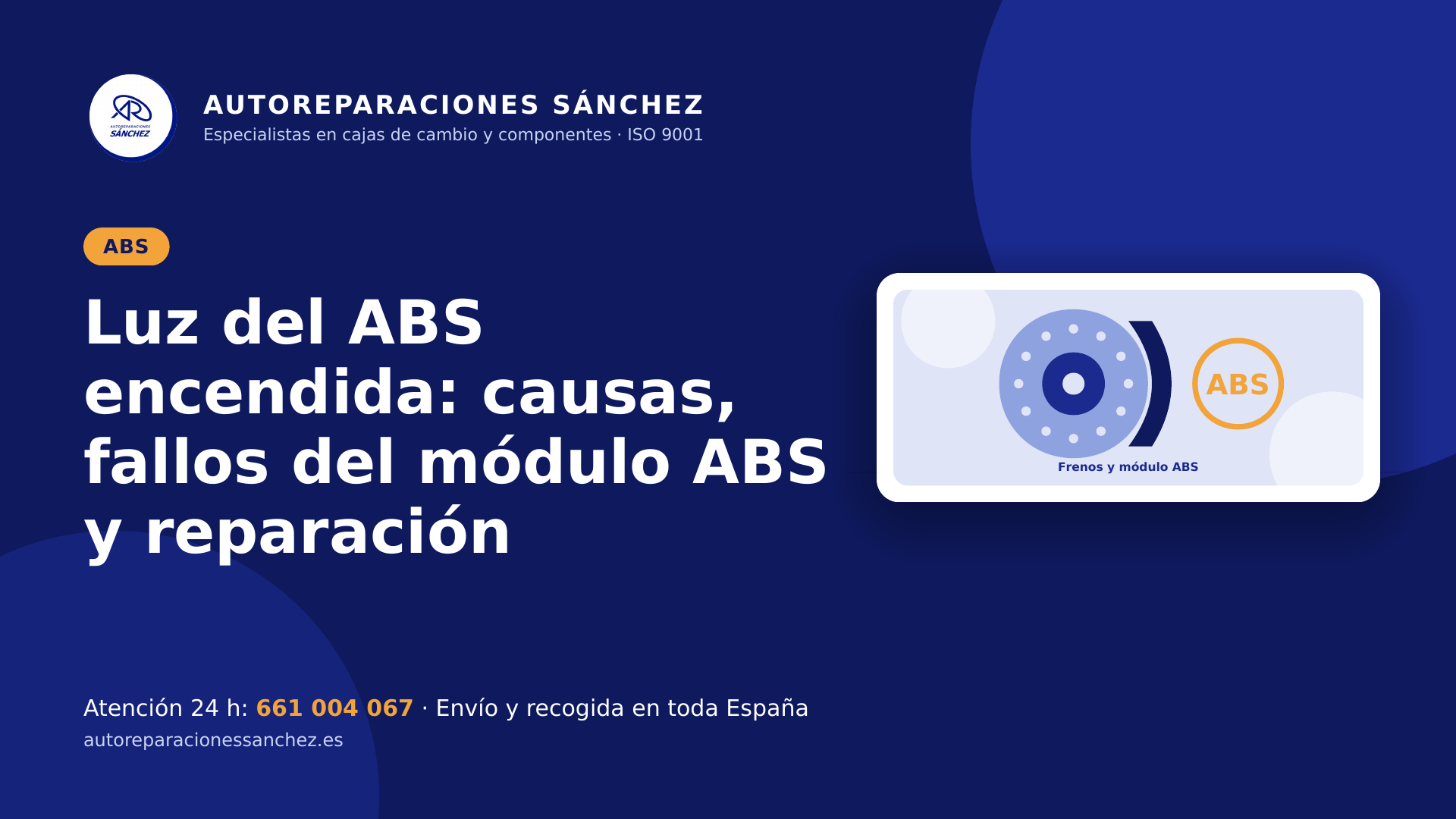 Luz del ABS encendida: causas, fallos del módulo ABS y reparación